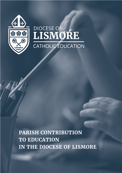 The text 'Diocese of Lismore Catholic Education' is prominently displayed below the crest. The main title, 'Parish Contribution to Education in the Diocese of Lismore,' is presented in large, clear font in the lower part of the image. The background shows a close-up, monochromatic image of a child's hands interacting with school supplies, specifically reaching towards a container holding multiple pencils.